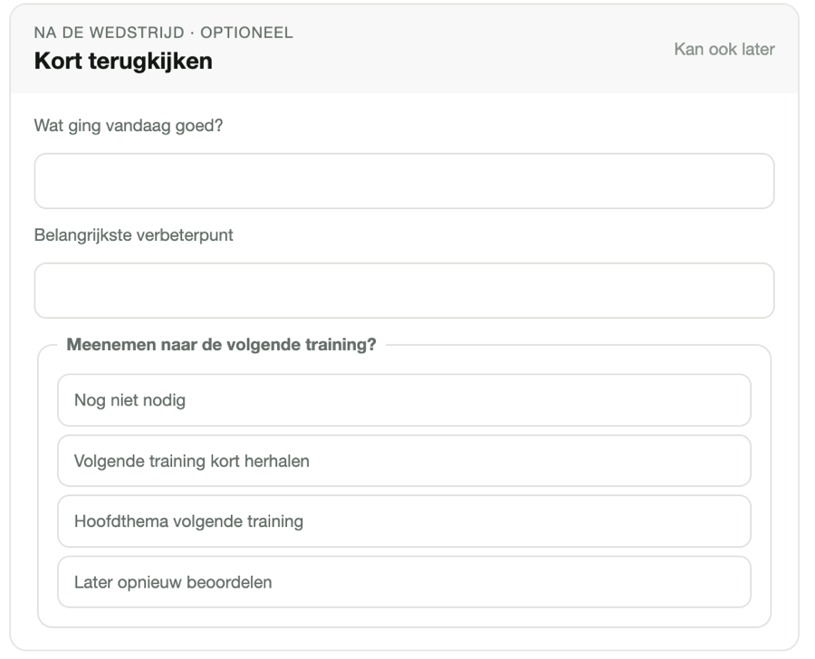 Het scherm Kort terugkijken, met velden voor wat goed ging en het belangrijkste verbeterpunt.